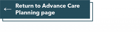Return to Advance Care Planning page